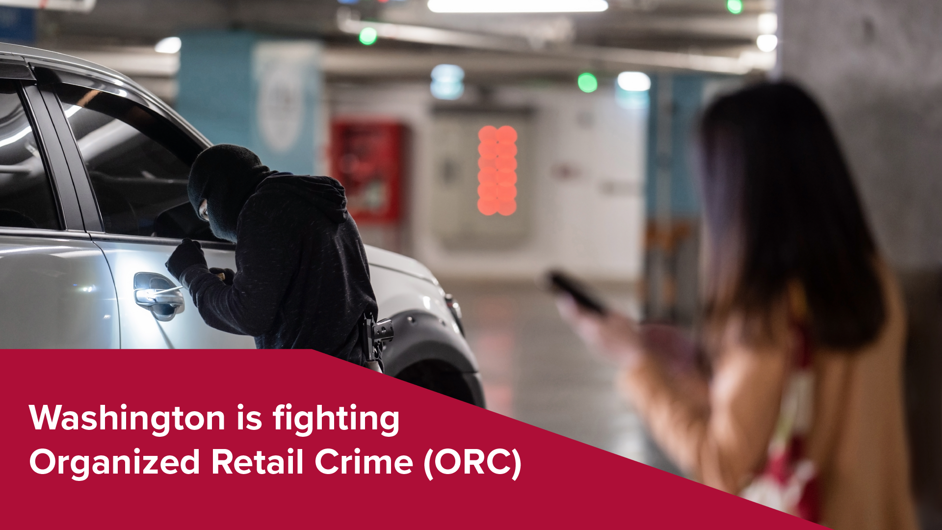 Washington is fighting Organized Retail Crime (ORC)
